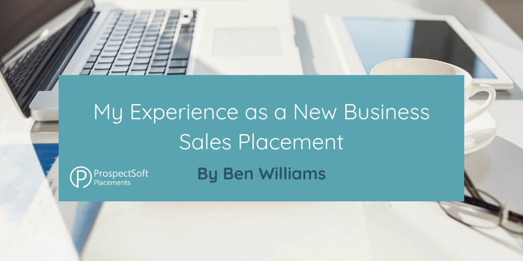My Experience as a New Business Sales Placement